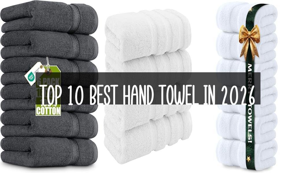 Top 10 Best Hand Towel in 2026